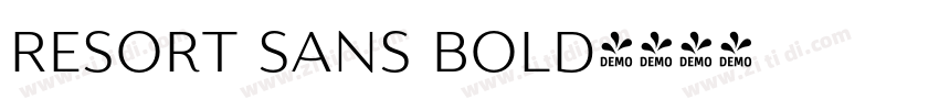 Resort Sans Bold字体转换 Resort Sans Bold字体转换